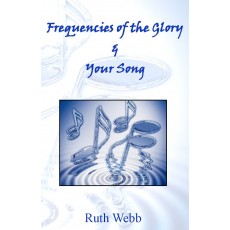 Frequencies and the Glory-Your Song